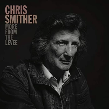 image of Smither, Chris - More From The Levee Vinyl