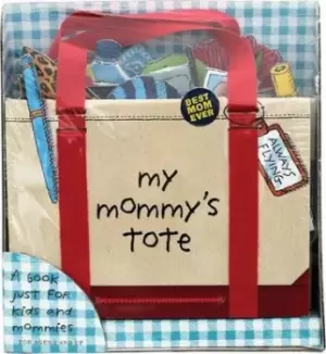Image of My Mommy's Tote by P H Hanson