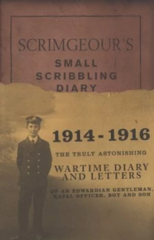Image of Scrimgeours Small Scribbling Diary 1914-1916 by Alexander Scrimgeour Hardback