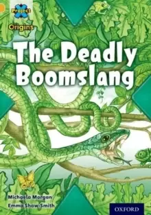 Image of Project X Origins: Gold Book Band, Oxford Level 9: Communication: The Deadly Boomslang
