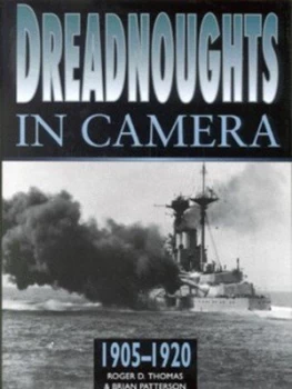 Image of Dreadnoughts in Camera by Roger D Thomas and Brian Patterson Hardback