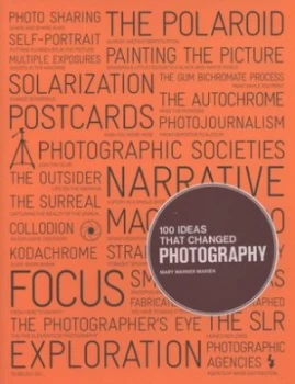 Image of 100 Ideas That Changed Photography by Mary Warner Marien Paperback