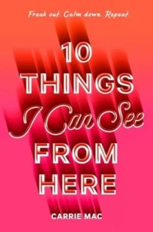 Image of 10 things I can see from here by Carrie Mac
