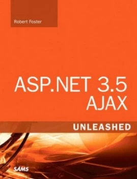 Image of Asp.Net 3.5 Ajax Unleashed by Robert Foster Book