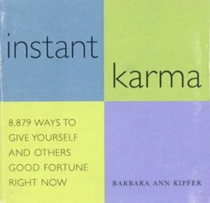 Image of Instant Karma by Barbara Ann Kipfer Book