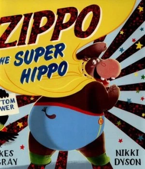 Image of Zippo the Super Hippo by Kes Gray Book