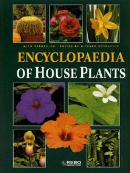 Image of Encyclopaedia of House Plants by Nico Vermeulen and Richard Rosenfeld Hardback
