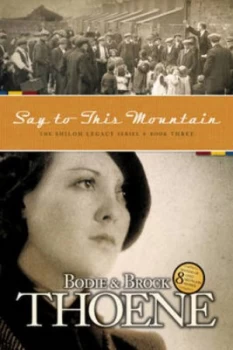 Image of Say to This Mountain by Bodie Thoene and Brock Thoene Paperback