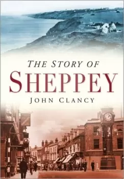 Image of The story of Sheppey by John Clancy