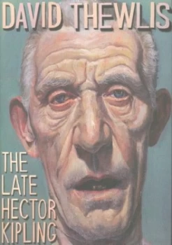 Image of The Late Hector Kipling by David Thewlis Hardback