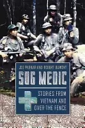 Image of sog medic stories from vietnam and over the fence