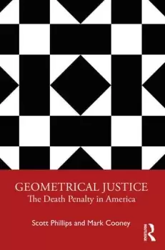 Image of Geometrical Justice The Death Penalty in America
