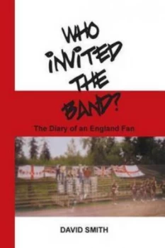 Image of Who Invited the Band by David Paperback
