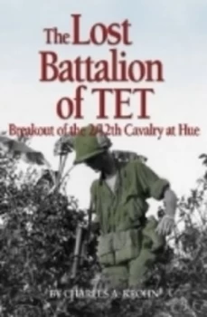 Image of The lost battalion of Tet by Charles A. Krohn