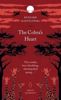 Image of The Cobras Heart by Ryszard Kapuscinski Paperback