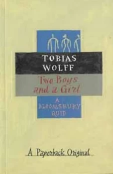 Image of Two Boys and a Girl by Tobias Wolff Book