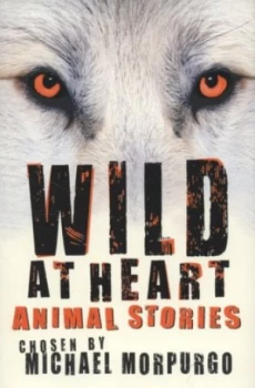 Image of Wild at Heart by Michael Morpurgo Book