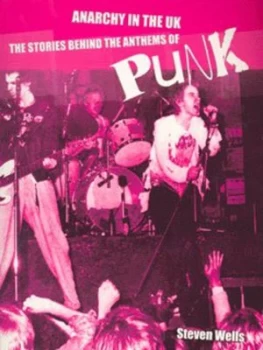 Image of Anarchy in the UK by Steven Wells Paperback