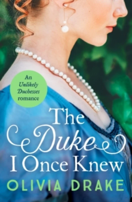 Image of The Duke I Once Knew : An enchanting second-chance Regency romance Paperback / softback