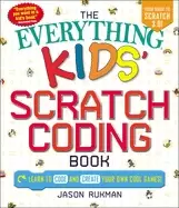 Image of everything kids scratch coding book learn to code and create your own cool