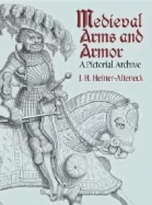 Image of medieval arms and armor a pictorial archive