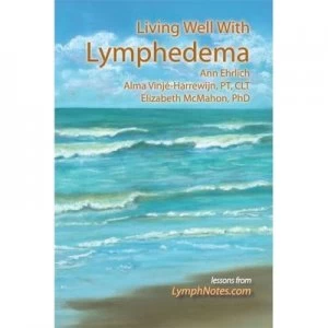 Image of Living Well with Lymphedema by Ann B Ehrlich Paperback
