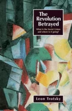 Image of revolution betrayed what is the soviet union and where is it going