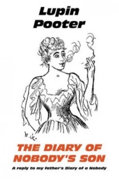 Image of The Diary of Nobodys Son by Lupin Pooter Hardback