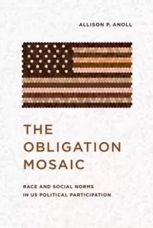 Image of The Obligation Mosaic : Race and Social Norms in US Political Participation