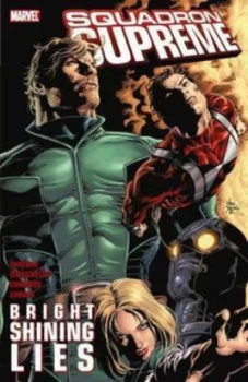 Image of Squadron Supreme. Bright Shining Lies by Howard Chaykin Paperback