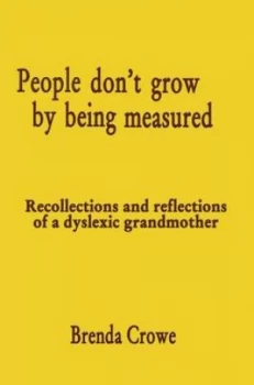 Image of People Dont Grow by Being Measured by Brenda Crowe Book