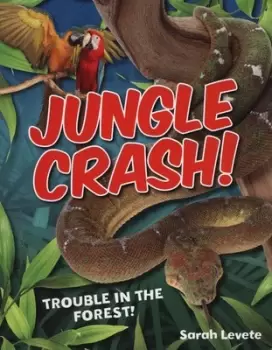 Image of Jungle crash by Sarah Levete