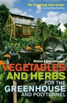 Image of Vegetables and herbs for the greenhouse and polytunnel by Klaus Laitenberger