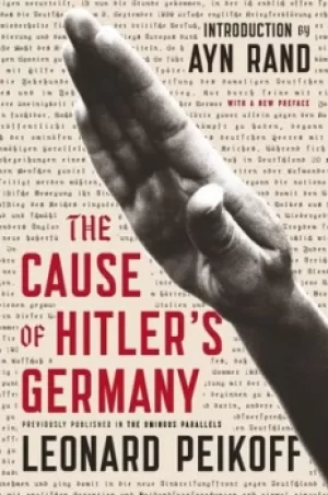 Image of The cause of Hitlers Germany by Leonard Peikoff