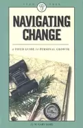 Image of navigating change a field guide to personal growth