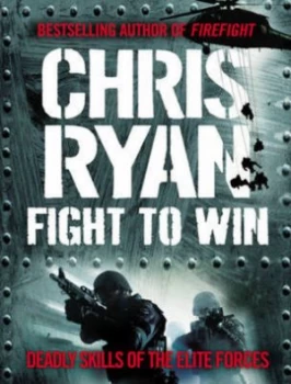 Image of Fight to Win by Chris Ryan Book