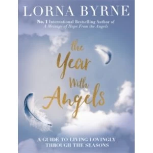 Image of The Year with Angels : A Guide to Living Lovingly Through the Seasons