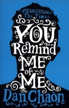 Image of You Remind Me of Me by Dan Chaon Book