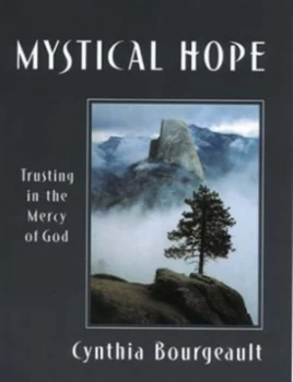 Image of Mystical Hope by Cynthia Bourgeault Paperback