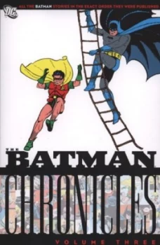 Image of Batman Chronicles. Vol. 3 by Bill Finger and Bob Kane and Jerry Robinson and George Roussos Book