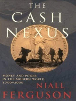 Image of The Cash Nexus by Niall Ferguson Hardback