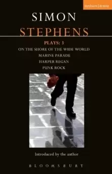 Image of Stephens Plays: 3 : Harper Regan, Punk Rock, Marine Parade and On the Shore of the Wide World