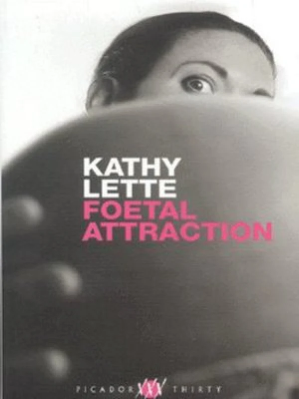 Image of Foetal Attraction by Kathy Lette Book