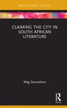 Image of Claiming the City in South African Literature