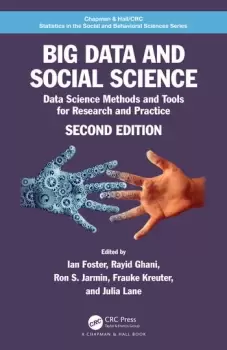 Image of Big Data and Social ScienceData Science Methods and Tools for Research and Practice