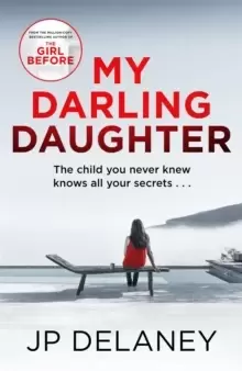 Image of My Darling Daughter : the addictive, twisty thriller from the author of The Girl Before