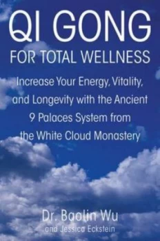 Image of Qi Gong for Total Wellness by Baolin Wu and Jessica Eckstein Book