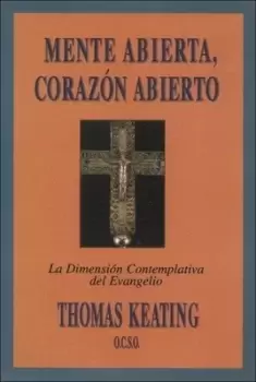 Image of Mente abierta corazn abierto by Thomas Keating