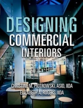 Image of Designing Commercial Interiors by Christine M. Piotrowski Hardback