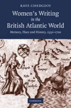 Image of Womens Writing in the British Atlantic World by Kate Chedgzoy Paperback